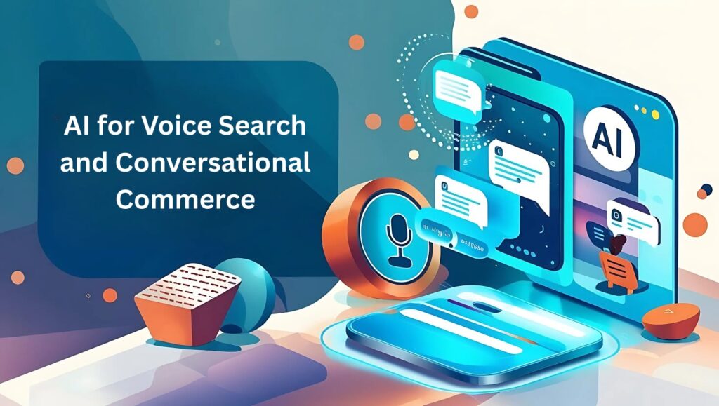 ai-for-voice-search-and-conversational-commerce